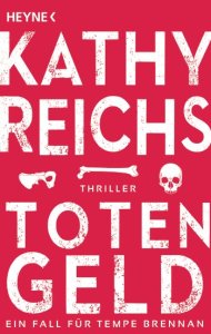 Kathy Reichs, Totengeld