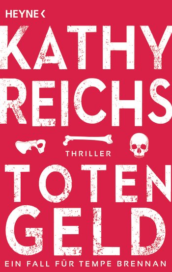 Kathy Reichs: Totengeld