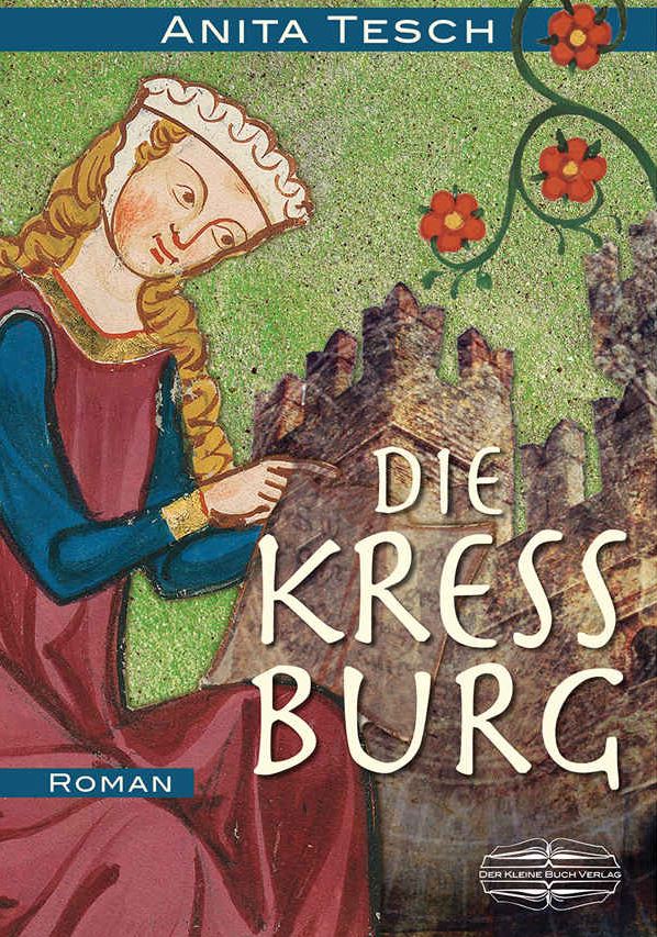 Anita Tesch: Die&nbsp;Kressburg