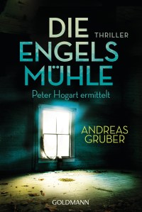 Die Engelsmuehle von Andreas Gruber