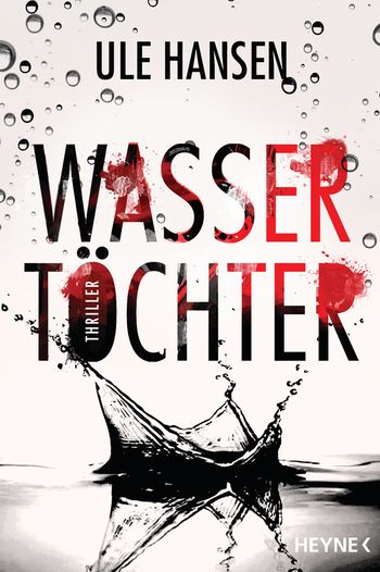 Ule Hansen: Wassertöchter – Die&nbsp;Carow-Reihe