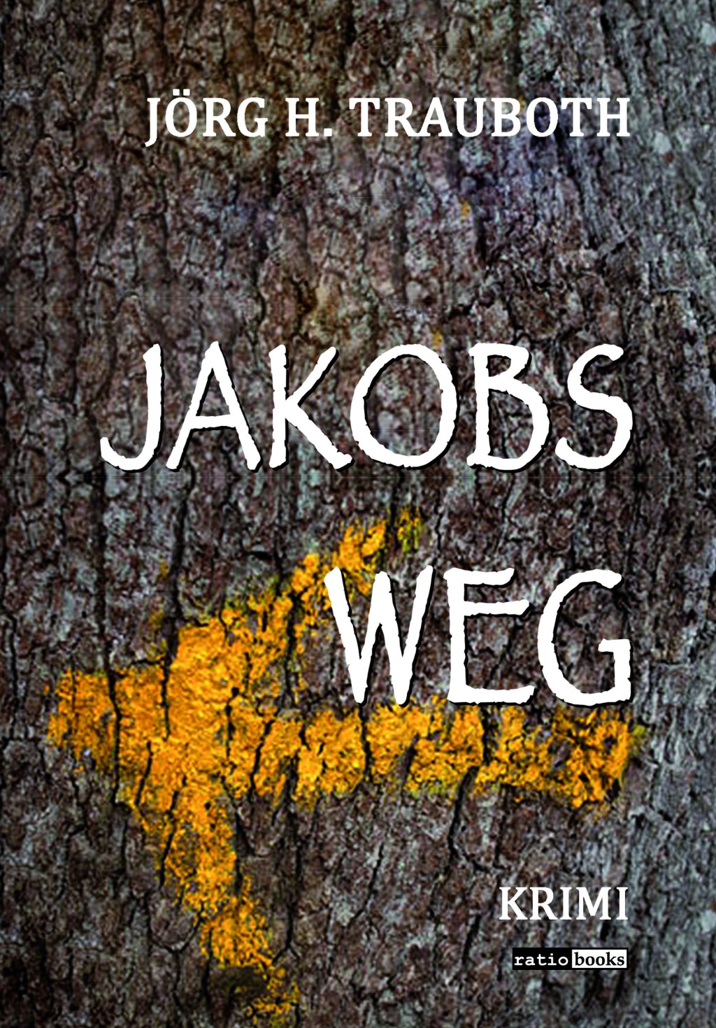 Jörg H. Trauboth: Jakobs&nbsp;Weg