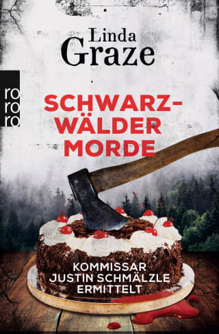 Linda Graze: Schwarzwälder&nbsp;Morde