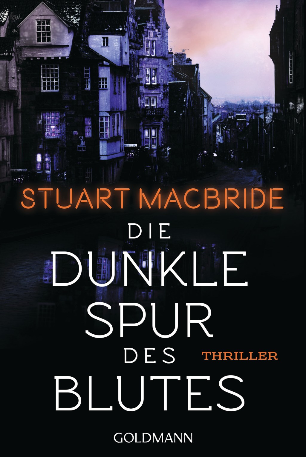 Stuart McBride: Die dunkle Spur des&nbsp;Blutes