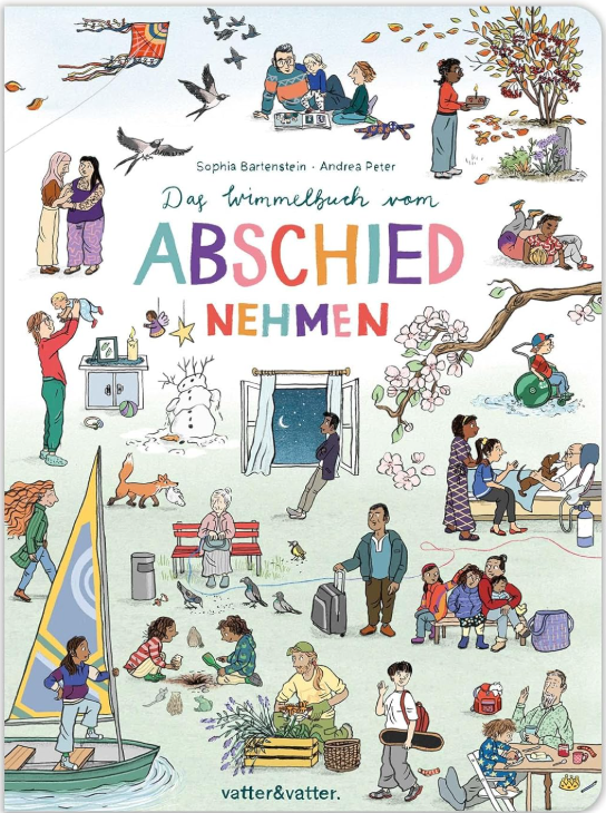 Bartenstein/Peter: Das Wimmelbuch vom&nbsp;Abschiednehmen