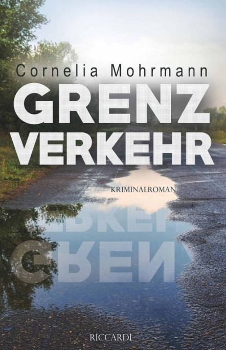 Cornelia Mohrmann: Grenzverkehr