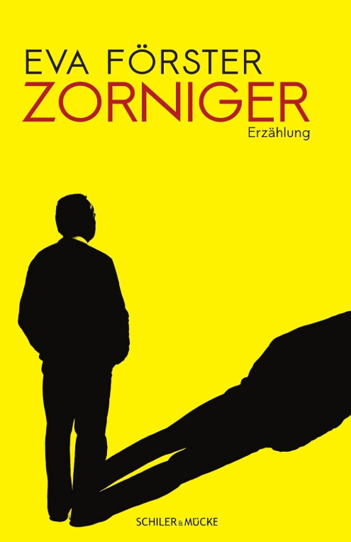 Eva Förster: Zorniger