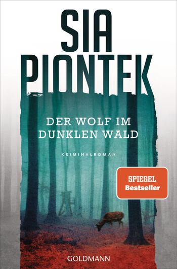 Sia Piontek: Der Wolf im dunklen&nbsp;Wald