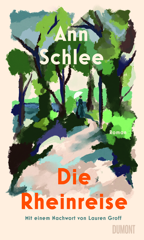 An Schlee: Die Rheinreise – Ein Frauenleben im späten 19. Jahrhundert
